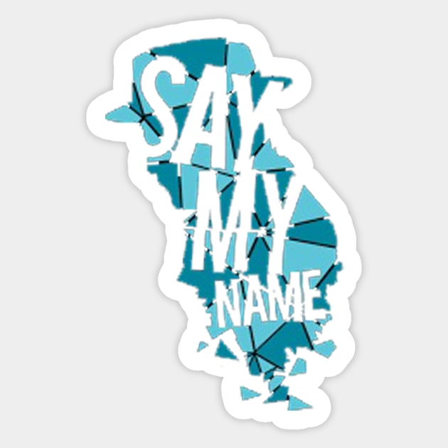 SAY MY NAME - WALTER WHITE HEISENBERG - MOVIES Sticker by JMPrint